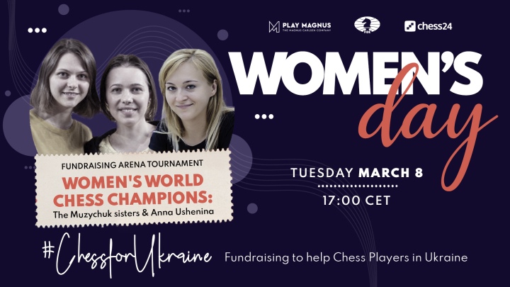 FIDE and Chess24 hold a fundraising marathon for Ukraine on Women's Day