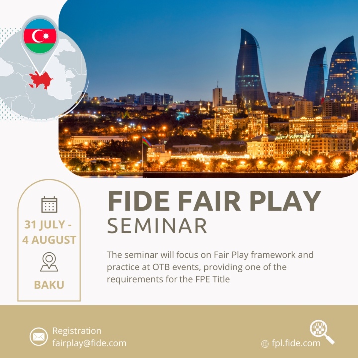 FIDE Fair Play Seminar in Baku, Azerbaijan, during World Cup 2023 announced