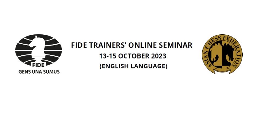 FIDE Trainers’ Online Seminar scheduled for mid-October 2023
