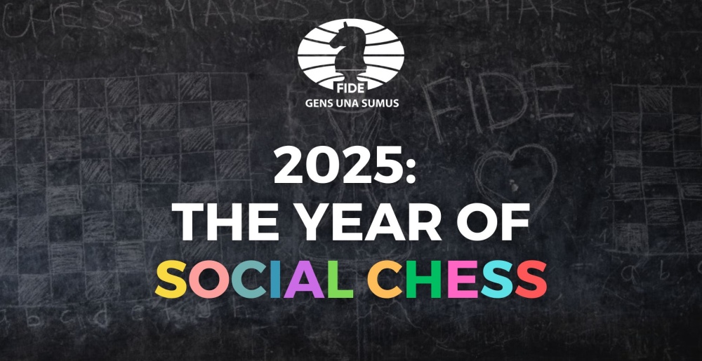 FIDE Announces 2025 as the Year of Social Chess