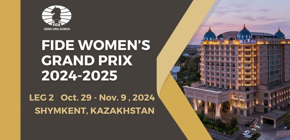 Shymkent welcomes second leg of  FIDE WGP 2024-2025