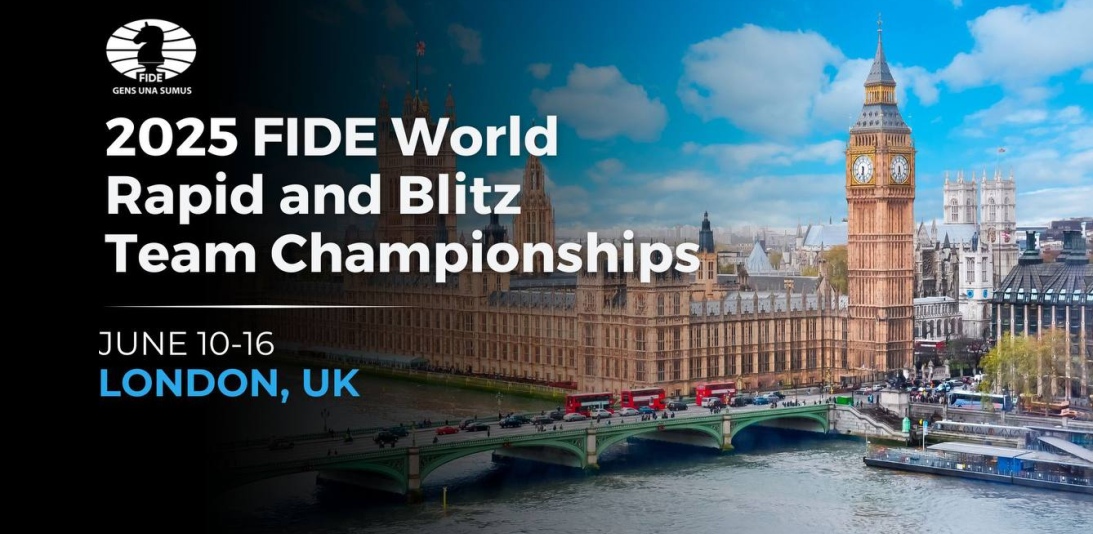 London, UK to host FIDE World Rapid and Blitz Team Championships 2025